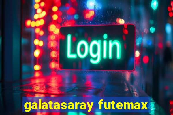 galatasaray futemax